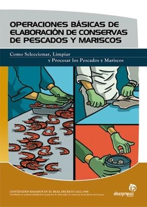 OPERACIONES BASICAS DE ELABORACION DE CONSERVAS DE PESCADOS | 9788496153769 | 'MARÍA JOSÉ RODRÍGUEZ CAEIRO' | Llibreria La Gralla | Llibreria online de Granollers