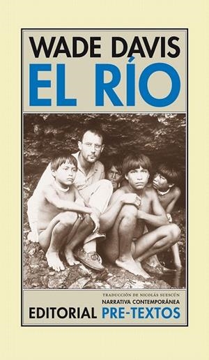 RIO, EL (NARRATIVA CONTEMPORANEA-29) | 9788481916171 | DAVIS, WADE | Llibreria La Gralla | Librería online de Granollers