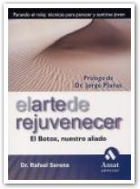 ARTE DE REJUVENECER, EL. EL BOTOX NUESTRO ALIADO | 9788497351423 | SERENA, RAFAEL | Llibreria La Gralla | Llibreria online de Granollers