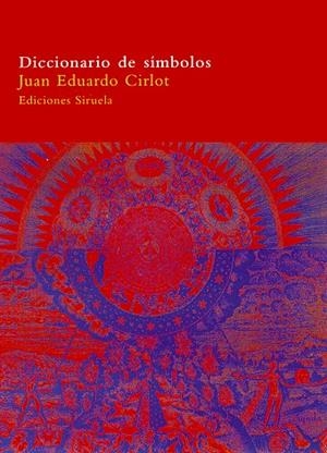 DICCIONARIO DE SIMBOLOS (RUSTICA) | 9788478447985 | CIRLOT, JUAN EDUARDO | Llibreria La Gralla | Librería online de Granollers