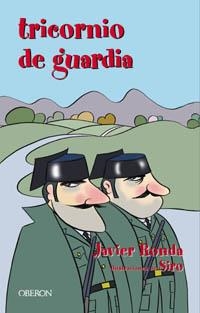 TRICORNIO DE GUARDIA | 9788484338406 | RONDA, JAVIER | Llibreria La Gralla | Librería online de Granollers