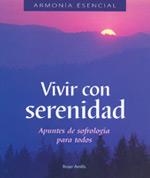 VIVIR CON SERENIDAD | 9788475563503 | AMILLS, ROSER | Llibreria La Gralla | Librería online de Granollers