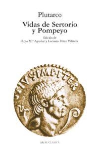 VIDAS DE SERTORIO Y POMPEYO | 9788446021803 | PLUTARCO | Llibreria La Gralla | Librería online de Granollers