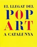 LLEGAT DEL POP ART A CATALUNYA, EL | 9788439365136 | Llibreria La Gralla | Librería online de Granollers