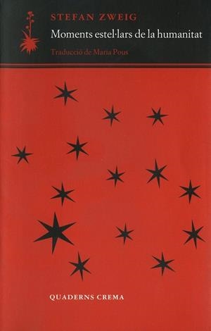 MOMENTS ESTEL·LARS DE LA HUMANITAT (D'UN DIA A L'ALTRE 19) | 9788477274216 | ZWEIG, STEFAN | Llibreria La Gralla | Librería online de Granollers