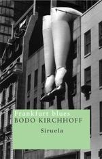 FRANKFURT BLUES (NUEVOS TIEMPOS-46) | 9788478448234 | KIRCHHOFF, BODO | Llibreria La Gralla | Librería online de Granollers