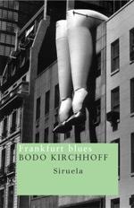 FRANKFURT BLUES (NUEVOS TIEMPOS-46) | 9788478448234 | KIRCHHOFF, BODO | Llibreria La Gralla | Llibreria online de Granollers