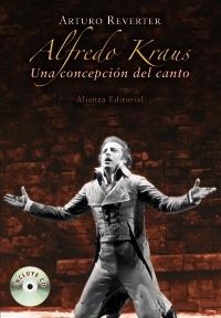 ALFREDO KRAUS. UNA CONCEPCION DEL CANTO | 9788420682310 | REVERTER, ARTURO | Llibreria La Gralla | Llibreria online de Granollers