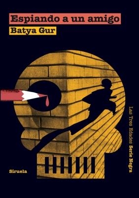 ESPIANDO A UN AMIGO (LAS TRES EDADES / SERIE NEGRA) | 9788498415438 | GUR, BATYA | Llibreria La Gralla | Librería online de Granollers
