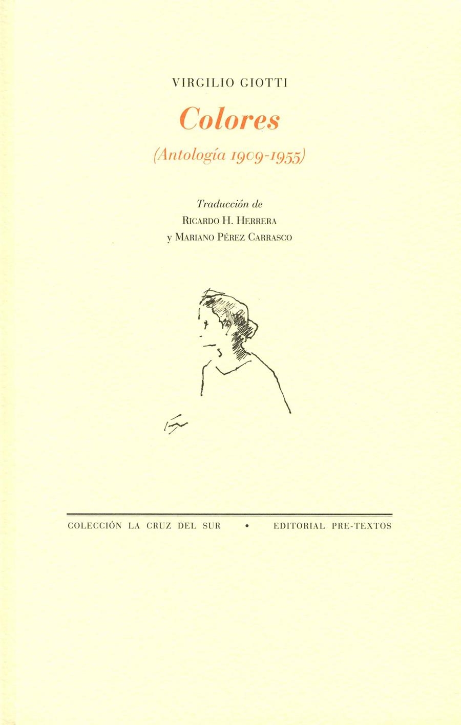 COLORES. ANTOLOGÍA 1909-1955 (LA CRUZ DEL SUR) | 9788492913749 | GIOTTI, VIRGILIO | Llibreria La Gralla | Llibreria online de Granollers