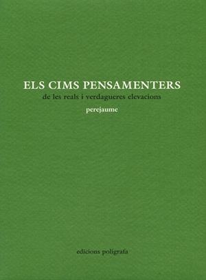CIMS PESAMENTERS DE LES REALS I VERDAGUERES ELEVACIONS, ELS | 9788434310520 | PEREJAUME | Llibreria La Gralla | Librería online de Granollers