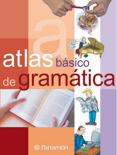 ATLAS BASICO DE GRAMATICA | 9788434227026 | CÀMARA PÉREZ, SERGI/FALGUERAS GOROSPE, ROSA MARÍA/MIARNAU MONTSERRAT, PILAR/MIÑAMBRE BERBEL, ELENA | Llibreria La Gralla | Llibreria online de Granollers