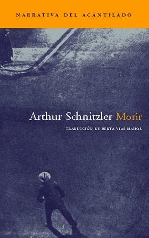 MORIR (NARRATIVA-77) | 9788496136526 | SCHNITZLER, ARTHUR | Llibreria La Gralla | Librería online de Granollers