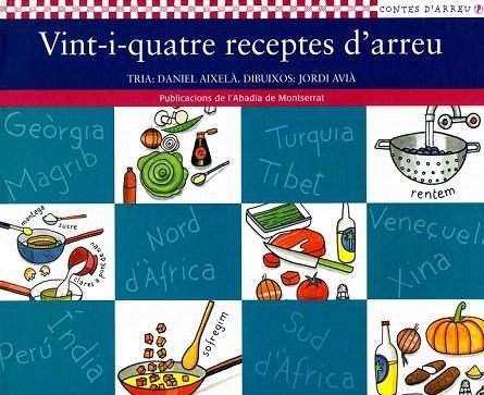 VINT-I-QUATRE RECEPTES D'ARREU (CONTES D'ARREU 9) | 9788484155966 | AIXELA, DANIEL / AVIA, JORDI | Llibreria La Gralla | Librería online de Granollers