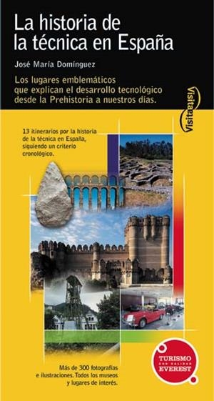RUTAS POR LA HISTORIA DE LA TECNICA EN ESPAÑA (VISITA) | 9788424104740 | DOMINGUEZ MINGUEZ, J.M. | Llibreria La Gralla | Librería online de Granollers
