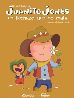 FLECHAZO QUE NO MATA, UN (JUANITO JONES) | 9788439207672 | ALCANTARA, RICARDO | Llibreria La Gralla | Llibreria online de Granollers