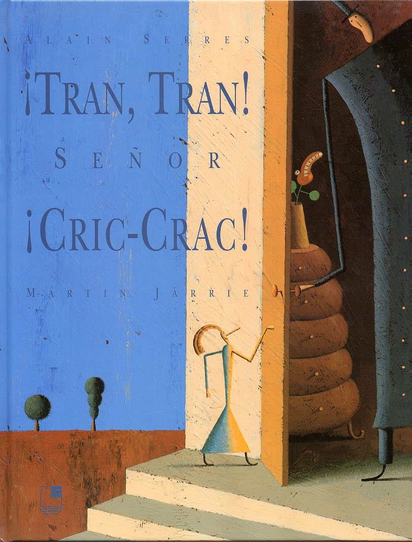TRAN TRAN SEÑOR CRIC-CRAC | 9788489804111 | MARTIN, JARRIE | Llibreria La Gralla | Llibreria online de Granollers