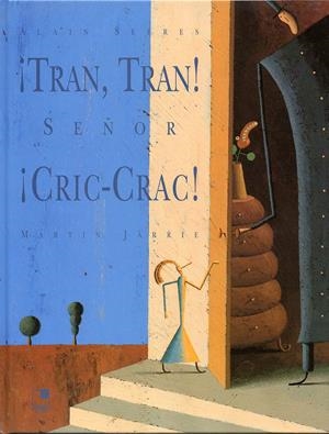 TRAN TRAN SEÑOR CRIC-CRAC | 9788489804111 | MARTIN, JARRIE | Llibreria La Gralla | Llibreria online de Granollers