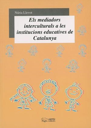 MEDIADORS INTERCULTURALS A LES INSTITUCIONS EDUCATIVES DE CA | 9788497791939 | LLEVOT, NURIA | Llibreria La Gralla | Librería online de Granollers