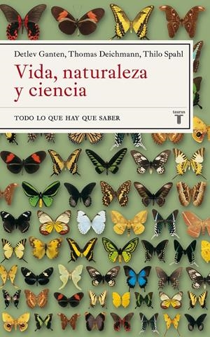 VIDA NATURALEZA Y CIENCIA. TODO LO QUE HAY QUE SABER | 9788430605385 | GANTEN, DETLEV | Llibreria La Gralla | Llibreria online de Granollers