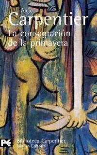 CONSAGRACION DE LA PRIMAVERA, LA (BA 0199) | 9788420658179 | CARPENTIER, ALEJO | Llibreria La Gralla | Librería online de Granollers