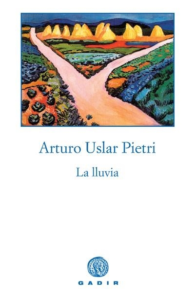 LLUVIA, LA | 9788493376741 | USLAR PIETRI, ARTURO | Llibreria La Gralla | Librería online de Granollers