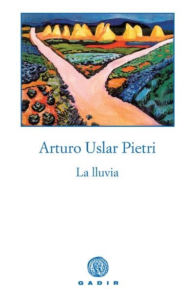 LLUVIA, LA | 9788493376741 | USLAR PIETRI, ARTURO | Llibreria La Gralla | Llibreria online de Granollers