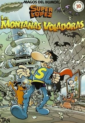 MONTAÑAS VOLADORAS, LAS (SUPER LOPEZ) | 9788466615280 | JAN | Llibreria La Gralla | Librería online de Granollers