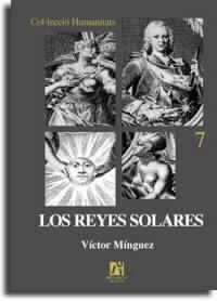 REYES SOLARES, LOS | 9788480213677 | MINGUEZ CORNELLES, VICTOR | Llibreria La Gralla | Librería online de Granollers