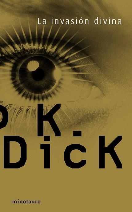 INVASION DIVINA, LA | 9788445074992 | DICK, P.K. | Llibreria La Gralla | Llibreria online de Granollers