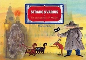 STRADO & VARIUS. UN ENCUENTRO CON MOZART | 9788497001830 | SKALA, MARTINA | Llibreria La Gralla | Librería online de Granollers