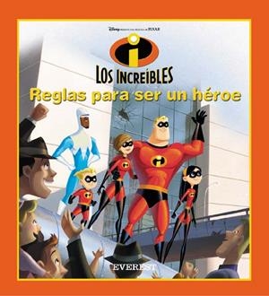 INCREIBLES, LOS. REGLAS PARA SER UN HEROE | 9788424183769 | WALT DISNEY COMPANY | Llibreria La Gralla | Llibreria online de Granollers