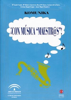 CON MUSICA MAESTR@S (AMB CD) | 9788497001878 | CONDE, M.I / GUERRERO, M.D./ ALTRES | Llibreria La Gralla | Llibreria online de Granollers