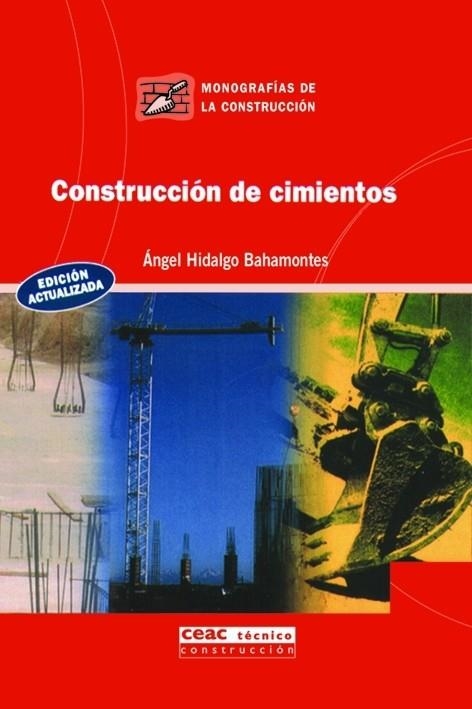 CONSTRUCCION DE CIMIENTOS | 9788432910661 | HIDALGO BAHAMONTES, ANGEL | Llibreria La Gralla | Librería online de Granollers