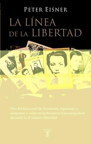 LINEA DE LA LIBERTAD, LA | 9788430605637 | EISNER, PETER | Llibreria La Gralla | Llibreria online de Granollers
