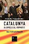 CATALUNYA DESPRES DEL TRIPARTIT. UNA VISIO NACIONALISTA | 9788466405195 | VILLATORO, VICENÇ | Llibreria La Gralla | Llibreria online de Granollers