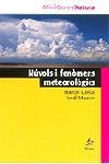 NUVOLS I FENOMENS METEOROLOGICS | 9788473062763 | COSTA, MARCEL / MAZON, JORDI | Llibreria La Gralla | Llibreria online de Granollers