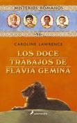DOCE TRABAJOS DE FLAVIA GEMINA, LOS (MISTERIOS ROMANOS 6) | 9788478889181 | LAWRENCE, CAROLINE | Llibreria La Gralla | Librería online de Granollers
