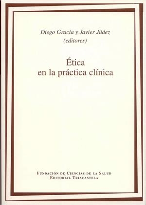 ETICA EN LA PRACTICA CLINICA | 9788495840158 | GRACIA, DIEGO Y JÚDEZ JAVIER | Llibreria La Gralla | Librería online de Granollers