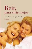REIR, PARA VIVIR MEJOR | 9788497771412 | LOPEZ BENEDI, JUAN ANTONIO | Llibreria La Gralla | Llibreria online de Granollers