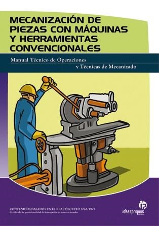 MECANIZACION DE PIEZAS CON MAQUINAS HERRAMIENTAS CONVENCIONA | 9788496153356 | COMESAÑA COSTAS, PABLO | Llibreria La Gralla | Llibreria online de Granollers