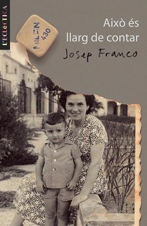 AIXO ES LLARG DE CONTAR (ECLECTICA 110) | 9788476609651 | FRANCO, JOSEP | Llibreria La Gralla | Librería online de Granollers
