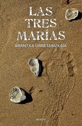 TRES MARIAS, LAS | 9788497466936 | URRETABIZKAIA, ARANTXA | Llibreria La Gralla | Librería online de Granollers