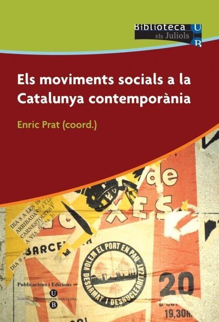 MOVIMENTS SOCIALS A LA CATALUNYA CONTEMPORANIA, ELS | 9788447527908 | PRAT, ENRIC (COORD.) | Llibreria La Gralla | Llibreria online de Granollers