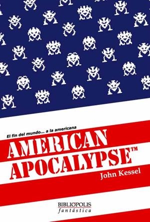AMERICAN APOCALYPSE (FANTASTICA 17) | 9788496173125 | KESSEL, JOHN | Llibreria La Gralla | Librería online de Granollers