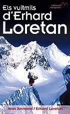 VUITMILS D'ERHARD LORETAN, ELS (ANNAPURNA 1) | 9788497910705 | AMMANN, JEAN / LORETAN, ERHARD | Llibreria La Gralla | Llibreria online de Granollers