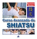 CURSO AVANZADO DE SHIATSU | 9788484450979 | ONODA, SHIGERU | Llibreria La Gralla | Librería online de Granollers