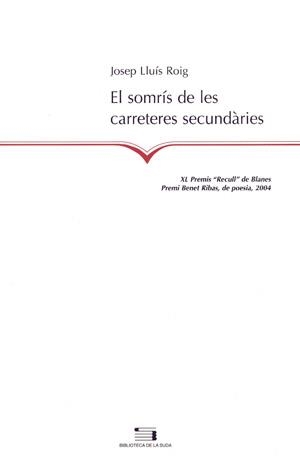 SOMRIS DE LES CARRETERES SECUNDARIES, EL (LA SUDA 82) | 9788497792035 | ROIG, JOSEP LLUIS | Llibreria La Gralla | Librería online de Granollers