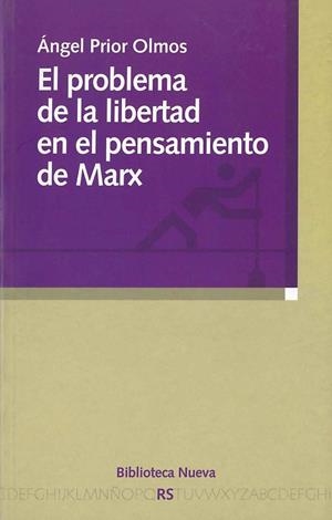 PROBLEMA DE LA LIBERTAD EN EL PENSAMIENTO DE MARX, EL | 9788497422987 | PRIOR OLMOS, ANGEL | Llibreria La Gralla | Llibreria online de Granollers