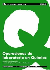 OPERACIONES DE LABORATORIO EN QUIMICA | 9788466736350 | FERNANDEZ GONZALEZ, MANUEL | Llibreria La Gralla | Llibreria online de Granollers